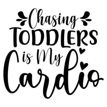 persiguiendo niños pequeños es mi cardio, de la madre día camisa impresión plantilla, tipografía diseño para mamá mamá mamá hija abuela niña mujer tía mamá vida niño mejor mamá adorable camisa vector