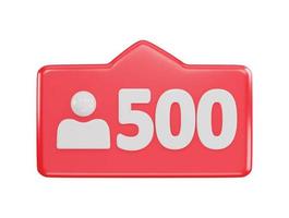 500 social medios de comunicación seguidor icono 3d representación vector ilustración