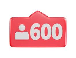 600 social media follower icon 3d rendering vector illustration