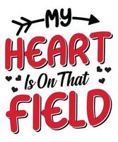 My heart is on that field t shirt design, Baseball t shirt design, sports t- shirt design
