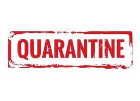 Red stamp and text quarantine. Vector Illustration.