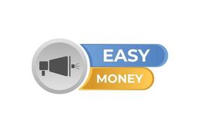 Easy Money Button. Speech Bubble, Banner Label Easy Money vector