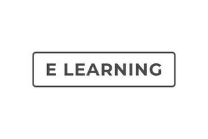 E Learning Button. Speech Bubble, Banner Label E Learning vector