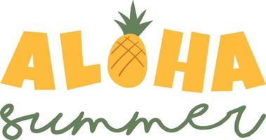 Aloha summer. Inspirational quote. Modern calligraphy phrase with hand drawn pineapple. Perfect design for greeting cards, posters, T-shirts, banners, print invitations. vector