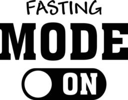 Fasting Mode On. Ramadan quote vector