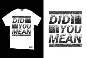 Typography t-shirt design template with grunge vector