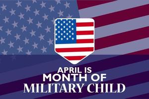 April is Month of the Military Child. Holiday concept. Template for background, banner, card, poster vector