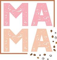 Mom Mama Mother's Day SVG Design vector