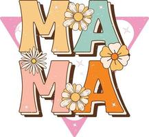 Mom Mama Flowers Design vector