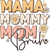 Mom Mama Flowers Design vector