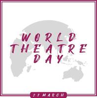 world theatre day template . with white background .clean and elegant. vector