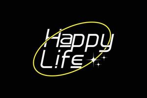 happy life Modern stretwear deisgn templates vector