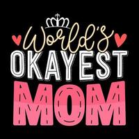 Mothers day t shirt design, mothers day t shirt vector, happy mothers day, mother's day element vector, lettering mom t shirt, mommy t shirt, decorative mom tshirt, mom graphic t shirt vector
