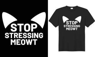 Stop stressing meowt typography vector t-shirt design. Perfect for all print items and bags, poster, mug, banner. Handwritten vector illustration. Isolated on black background.