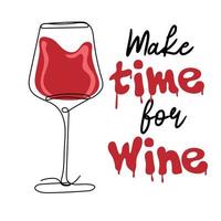 Make time for wine. Continuous line drawing of glass with wine vector