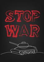 Stop war. Textured red text on the dark background with tank. Anti-war concept vector