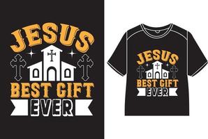 Jesus' best gift ever T-Shirt Design vector