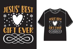 Jesus' best gift ever T-Shirt Design vector