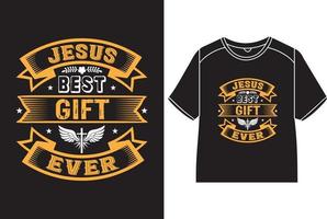 Jesus' best gift ever T-Shirt Design vector