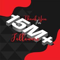 Congratulations for the support of 15 million followers or subscribers on social vector