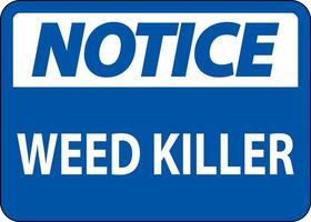 Notice Sign Weed Killer On White Background vector