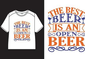 el mejor cerveza es un abierto cerveza camiseta diseño vector
