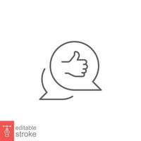 Bubble speech talk with thumb up line icon. Testimonials and customer relationship management concept. Simple outline style. Vector illustration isolated on white background. Editable stroke EPS 10.