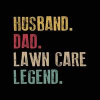 Husband Dad Lawn Care Legend Shirt vector