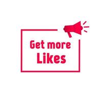 Get more likes. word writing text badge icon. Social media marketing. Flat vector illustration.