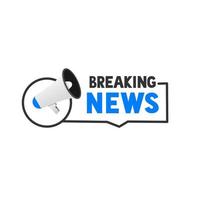 Breaking news. Badge with megaphone. Entertaining show, Global TV news banner template. Modern design. vector