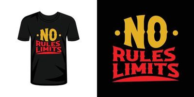 No reglas No límites tipografía t camisa diseño vector