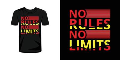 No reglas No límites tipografía t camisa diseño vector