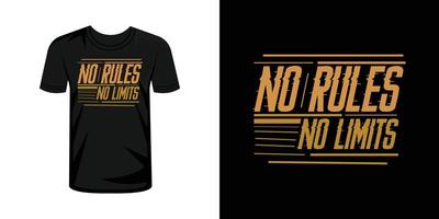 No reglas No límites tipografía t camisa diseño vector