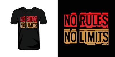 No reglas No límites tipografía t camisa diseño vector