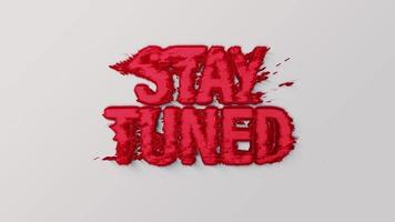 Animation of Stay Tuned red text cinemamtic title video