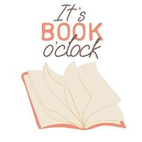 Hand drawn open book with quote Its book o'clock vector