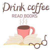 Drink coffee read books. Hand drawn open book and cup of coffee isolated on white background vector