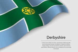 Wave flag of Derbyshire is a county of England. Banner or ribbon vector