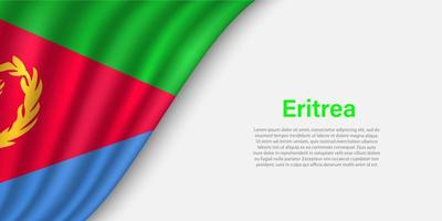 Wave flag of Eritrea on white background. vector