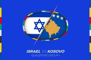 Israel vs Kosovo icon for European football tournament qualification, group I. vector