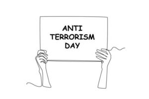 Single one-line drawing hand holding anti-terrorism day paper. Anti-terrorism day concept continuous line draw design graphic vector illustration