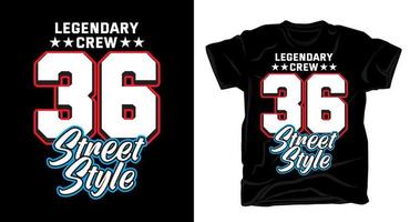 Legendary crew thirty six street style varsity typography t shirt design vector
