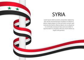 Waving ribbon on pole with flag of Syria. Template for independe vector