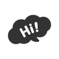 Cute Hi greeting speech bubble icon. Simple flat vector illustration.