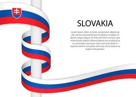 Waving ribbon on pole with flag of Slovakia. Template for indepe vector