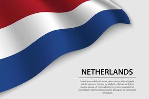 Wave flag of Netherlands on white background. Banner or ribbon v vector
