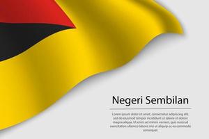 ola bandera de negeri sembilan es un región de Malasia vector