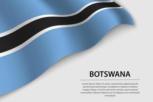 Wave flag of Botswana on white background. Banner or ribbon vect vector