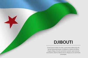 Wave flag of Djibouti on white background. Banner or ribbon vect vector