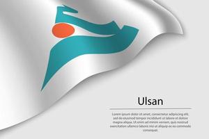 Wave flag of Ulsan is a state of South Korea. vector